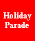 Text Box: HolidayParade